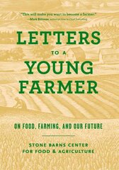 Letters to a Young Farmer: On Food, Farming, and Our Future цена и информация | Книги по экономике | pigu.lt
