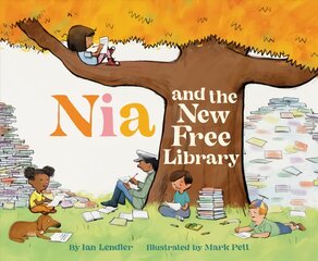 Nia and the New Free Library цена и информация | Книги для самых маленьких | pigu.lt