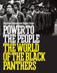 Power to the People: The World of the Black Panthers: The World of the Black Panthers kaina ir informacija | Socialinių mokslų knygos | pigu.lt