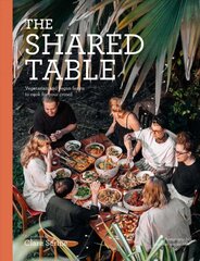 Shared Table: Vegetarian and vegan feasts to cook for your crowd цена и информация | Книги рецептов | pigu.lt