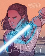 Star Wars: Women of the Galaxy: (Star Wars Character Encyclopedia, Art of Star Wars, SciFi Gifts for Women) цена и информация | Книги об искусстве | pigu.lt