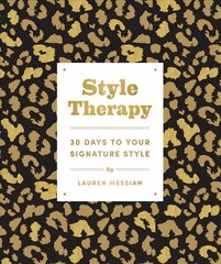 Style Therapy: 30 Days to Your Signature Style kaina ir informacija | Saviugdos knygos | pigu.lt
