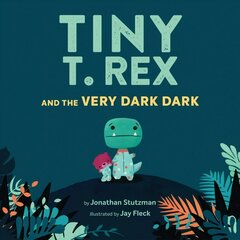 Tiny T. Rex and the Very Dark Dark цена и информация | Книги для малышей | pigu.lt