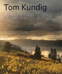 Tom Kundig: Working Title цена и информация | Книги об архитектуре | pigu.lt