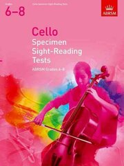 Cello Specimen Sight-Reading Tests, ABRSM Grades 6-8: from 2012 цена и информация | Книги об искусстве | pigu.lt