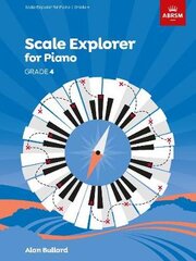 Scale Explorer for Piano, Grade 4 kaina ir informacija | Knygos apie meną | pigu.lt