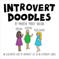 Introvert Doodles: An Illustrated Look at Introvert Life in an Extrovert World цена и информация | Фантастика, фэнтези | pigu.lt