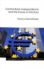 Central Bank Independence and the Future of the Euro kaina ir informacija | Ekonomikos knygos | pigu.lt