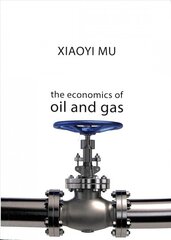 Economics of Oil and Gas kaina ir informacija | Ekonomikos knygos | pigu.lt