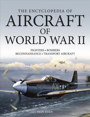 Encyclopedia of Aircraft of World War II цена и информация | Путеводители, путешествия | pigu.lt