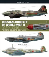 Russian Aircraft of World War II цена и информация | Книги по социальным наукам | pigu.lt