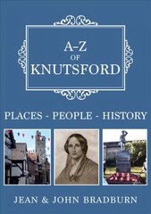 A-Z of Knutsford: Places-People-History цена и информация | Книги о питании и здоровом образе жизни | pigu.lt