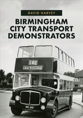 Birmingham City Transport Demonstrators kaina ir informacija | Kelionių vadovai, aprašymai | pigu.lt