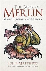 Book of Merlin: Magic, Legend and History цена и информация | Исторические книги | pigu.lt