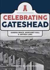 Celebrating Gateshead цена и информация | Книги о питании и здоровом образе жизни | pigu.lt