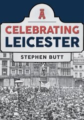 Celebrating Leicester kaina ir informacija | Knygos apie sveiką gyvenseną ir mitybą | pigu.lt