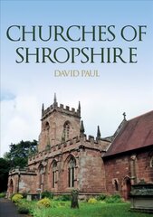 Churches of Shropshire цена и информация | Книги об архитектуре | pigu.lt