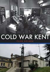 Cold War Kent цена и информация | Исторические книги | pigu.lt