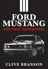 Ford Mustang: The First Generation цена и информация | Путеводители, путешествия | pigu.lt