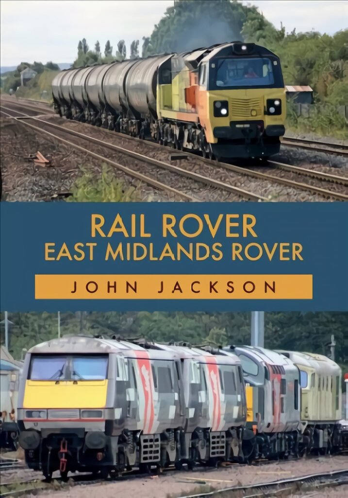 Rail Rover: East Midlands Rover kaina ir informacija | Kelionių vadovai, aprašymai | pigu.lt