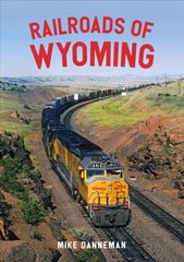Railroads of Wyoming цена и информация | Путеводители, путешествия | pigu.lt