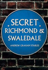 Secret Richmond & Swaledale цена и информация | Книги о питании и здоровом образе жизни | pigu.lt