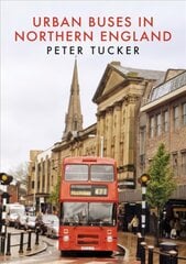 Urban Buses in Northern England цена и информация | Путеводители, путешествия | pigu.lt