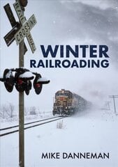 Winter Railroading kaina ir informacija | Kelionių vadovai, aprašymai | pigu.lt