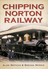 Chipping Norton Railway цена и информация | Книги о питании и здоровом образе жизни | pigu.lt