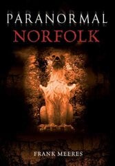 Paranormal Norfolk UK ed. kaina ir informacija | Saviugdos knygos | pigu.lt