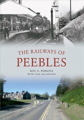 Railways of Peebles UK ed. цена и информация | Книги о питании и здоровом образе жизни | pigu.lt