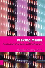 Making media: production, practices, and professions kaina ir informacija | Ekonomikos knygos | pigu.lt