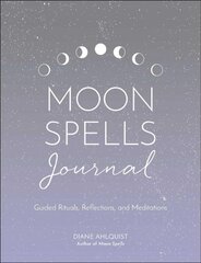 Moon Spells Journal: Guided Rituals, Reflections, and Meditations цена и информация | Самоучители | pigu.lt