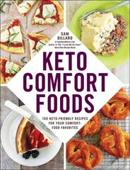 Keto Comfort Foods: 100 Keto-Friendly Recipes for Your Comfort-Food Favorites kaina ir informacija | Receptų knygos | pigu.lt