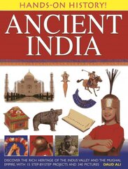 Hands-on History! Ancient India: Discover the Rich Heritage of the Indus Valley and the Mughal Empire, with 15 Step-by-step Projects and 340 Pictures цена и информация | Книги для подростков и молодежи | pigu.lt