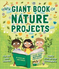 Giant Book of Nature Projects: Fun and easy learning, in simple step-by-step experiments цена и информация | Книги для подростков  | pigu.lt