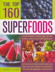 Top 160 Superfoods: A Directory of Power Foods and Their Benefits Shown in Over 200 Photographs цена и информация | Книги рецептов | pigu.lt