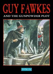 Guy Fawkes & The Gunpowder Plot UK ed. kaina ir informacija | Biografijos, autobiografijos, memuarai | pigu.lt