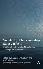 Complexity of Transboundary Water Conflicts: Enabling Conditions for Negotiating Contingent Resolutions kaina ir informacija | Socialinių mokslų knygos | pigu.lt