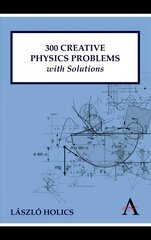 300 Creative Physics Problems with Solutions цена и информация | Книги по экономике | pigu.lt