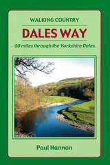 Dales Way: 80 Miles Through the Yorkshire Dales 2012 6th edition цена и информация | Путеводители, путешествия | pigu.lt