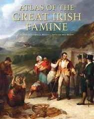 Atlas of the Great Irish Famine kaina ir informacija | Istorinės knygos | pigu.lt