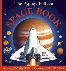 Pop-up, Pull-out Space Book: Amazing Pop-Up Planets! Interactive Pull-Out Pages! цена и информация | Книги для подростков  | pigu.lt