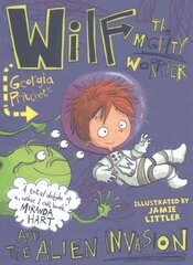 Wilf the mighty worrier and the alien invasion kaina ir informacija | Knygos paaugliams ir jaunimui | pigu.lt