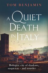 Quiet death in Italy kaina ir informacija | Fantastinės, mistinės knygos | pigu.lt