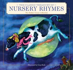 Classic Treasury of Nursery Rhymes: The Mother Goose Collection цена и информация | Книги для самых маленьких | pigu.lt