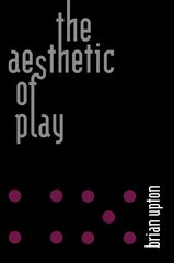 Aesthetic of Play цена и информация | Книги по экономике | pigu.lt