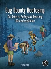 Bug Bounty Bootcamp: The Guide to Finding and Reporting Web Vulnerabilities kaina ir informacija | Ekonomikos knygos | pigu.lt
