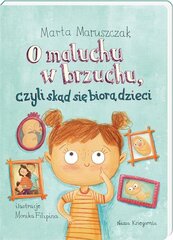 О малыше в животе, или откуда берутся дети цена и информация | Книги для детей | pigu.lt