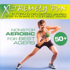 CD X-Tremelu Fun - NonStop Aerobic for Best Agers kaina ir informacija | Vinilinės plokštelės, CD, DVD | pigu.lt